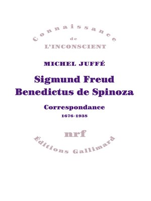 cover image of Sigmund Freud &#8211; Benedictus de Spinoza. Correspondance 1676-1938